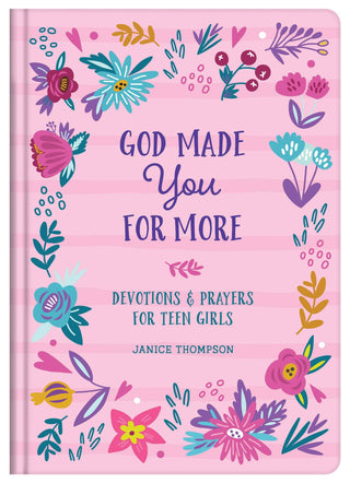 God Made You for More (teen girls)