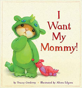 I Want My Mommy! Hardcover-Books-Simply Blessed Children's Boutique